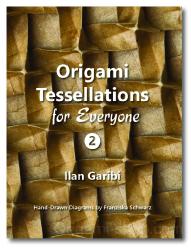Origami Tessellatons first book by Ilan Garibi