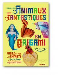 [All in one] Animaux fantastiques en origami: Book + 100 origami sheets