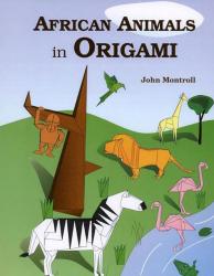 book African Animals in Origami John Montroll in english