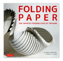 Folding Paper - The Infinite Possibilities of Origami