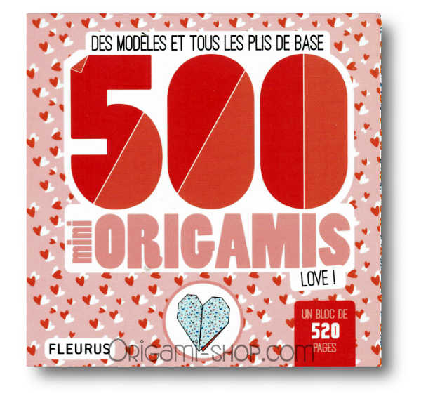 Bloc 500 DUO mini Origamis "Love !"- 225 feuilles - 100 motifs - 10x10 cm