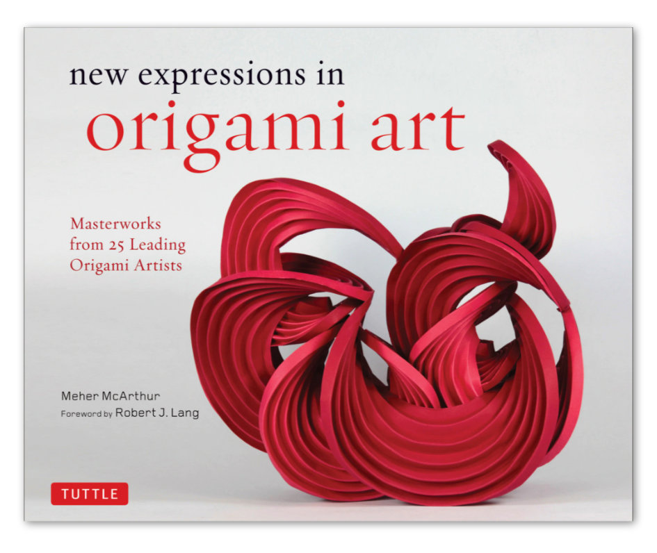 New Expressions in Origami Art [Version Hardcover, Jacketed]