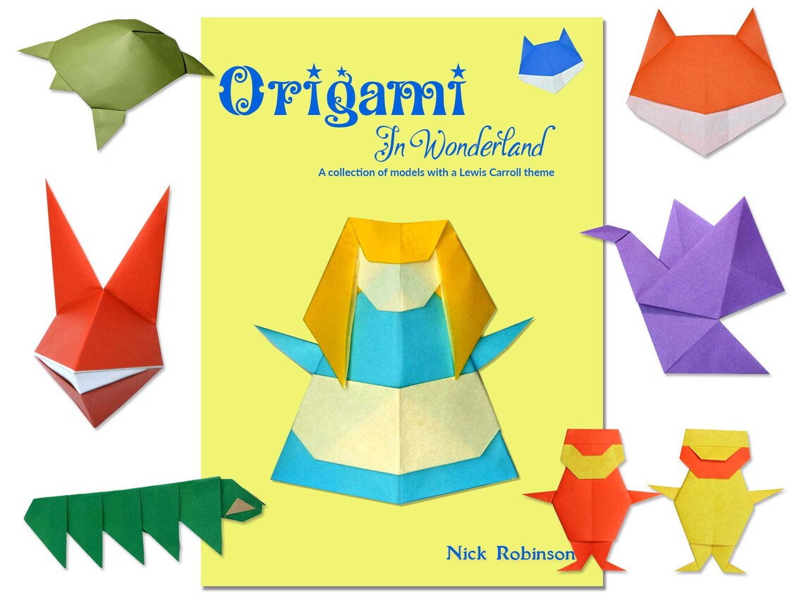 Nick Robinson's Collection : Vol 5. Origami in Wonderland