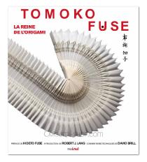 Tomoko Fuse - La reine de l'origami