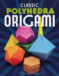livre Classic Polyhedra Origami de John Montroll en anglais