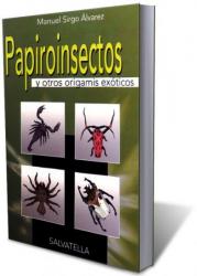 livre origami Papiroinsectos y otros origamis exoticos de manuel sirgo en espagnol